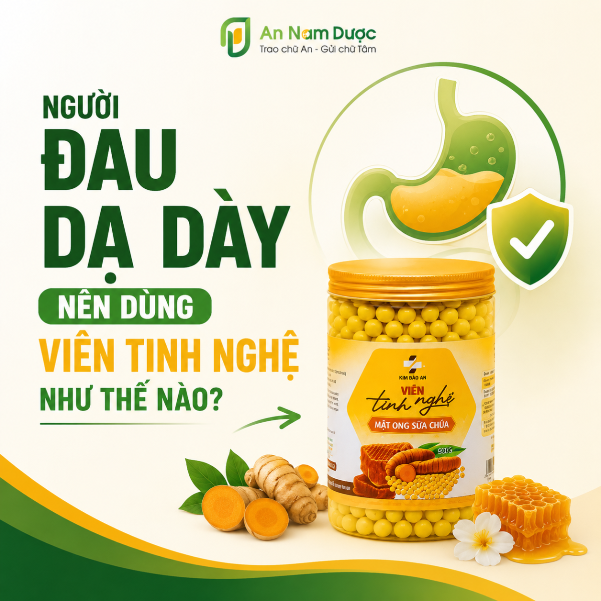 Người Đau Dạ Dày Nên Dùng Viên Tinh Nghệ Như Thế Nào?
